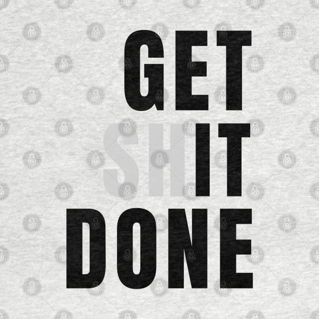 GET IT DONE by KingsLightStore